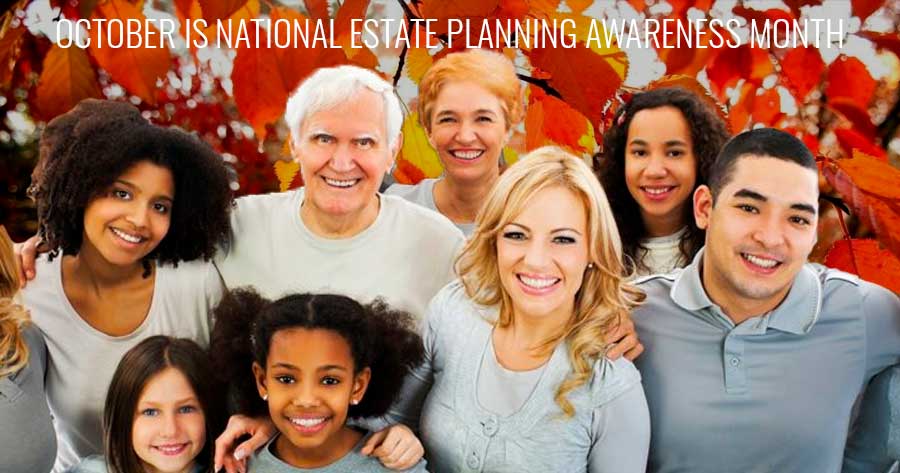 October is National Estate Planning Awareness Month